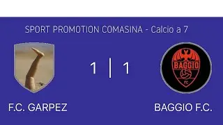F.C GARPEZ  VS BAGGIO F.C 1-1 -  11&deg; GIORNATA  CAMPIONATO 24/25