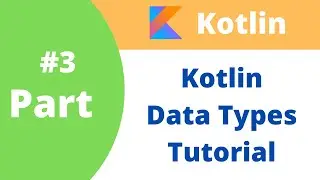 #3 Kotlin Data Types In Hindi | Kotlin for beginners tutorial | What is kotlin data type in hindi