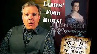 Ladies Food Riots  - What The History?!