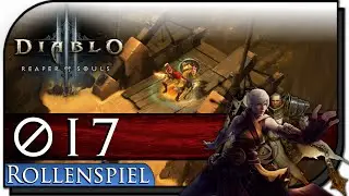W&Uuml;STE | Diablo 3 Reaper of Souls | #017 | Let's Play | Gameplay | Deutsch/German