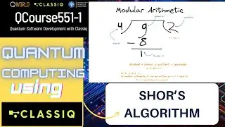 Shor's Algorithm With Example And Implementation Using Classiq SDK