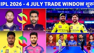 IPL 2026 - Trade Window Starting Date || Ipl 2026 All Trade Players || RCB, KKR & CSK Trade Players