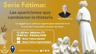 Las Apariciones que cambiaron la historia. Por el P. Héctor Ramírez