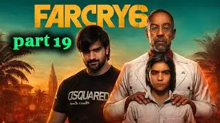 Far Cry 6 Walkthrough Part 19 | Story Gameplay 🎮