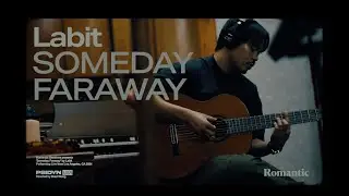 Labit - Someday Faraway (Live Performance Video) | Romantic Sessions
