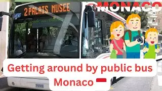 Getting around Monaco, to see great sights by Public Bus 🤔🇲🇨
