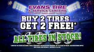 Evans Tire - Buy 2 Tires Get 2 FREE on ALL Tires in Stock