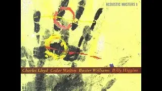 LLOYD, CEDAR, WILLIAMS, HIGGINS &ndash; Acoustic Masters I (1994) FULL ALBUM - Jazz, Post Bop