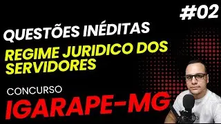 #02 QUESTÕES  REGIME JURIDICO DOS SERVIDORES  DE IGARAPÉ-MG CONCURSO 2026  #igarapé  #concurso