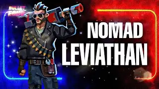 New NOMAD LEVIATHAN 😎 Gameplay | BULLET ECHO