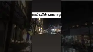 Heavy Rains LAshed in #Coonoor #nilgiris