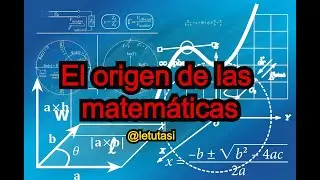 El origen de las matem&aacute;ticas | Le tutasi