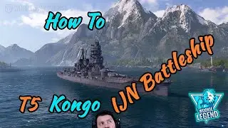World of Warships | How to for Beginners Kongo Super Fast BB | Wookie Legend
