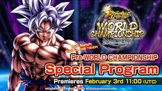 【DRAGON BALL LEGENDS】Pre-WORLD CHAMPIONSHIP Special Program