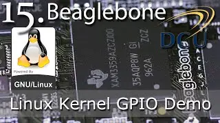 BeagleBone: GPIO Linux Loadable Kernel Module (LKM) Development Demonstration