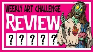 Weekly Art Challenge Review: Episode 32 - 