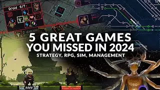 5 GREAT GAMES YOU MISSED IN 2024 (Strategy, Tactics, Simulation, Management)