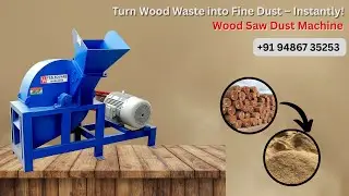 Turn Wood Waste into Fine Dust &ndash; Instantly | Wood Chipper cum saw dust making machine +91 9486735253