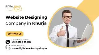 Website Designing Company in Khurja | Website Designing Service in Khurja | Digital Marketing King