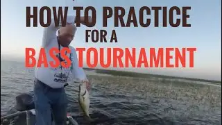 How to practice for a big bass tournament