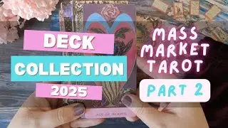 Коллекция колод 2025 года | Таро массового рынка, часть 2