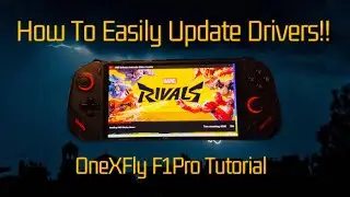 How To Update Drivers On The OneXFly F1 Pro