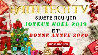 JOYEUX NOEL TOUT FANS HAITI TECH TV YO