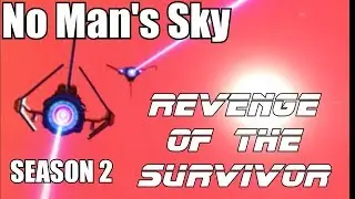 Let's play No Man's Sky Next on PS4 2019 Gameplay - Revenge of the Survivor -  Cobra TV