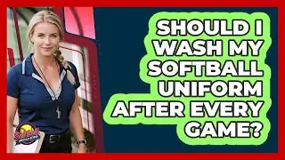 Should I Wash My Softball Uniform After Every Game?