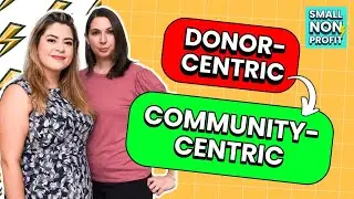 Donor Stewardship: Community-Centric Segmentation and Practices with Maria Rio and Caitlin McBride