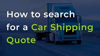 How To Search For A Car Shipping Quote