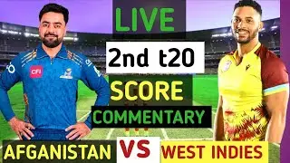 West indies vs Afghanistan | 2nd t20Match | WI Vs AFG Live Cricket Score & commentary