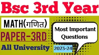 Bsc 3rd Year Math (Paper-3rd) Most Important Questions 2022-23 In Hindi / All University #math