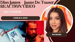 Dino James - Jaane De | Teaser | REACTION VIDEO @DinoJames