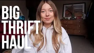 A Big Thrift Haul - Thrifting for Spring 2024