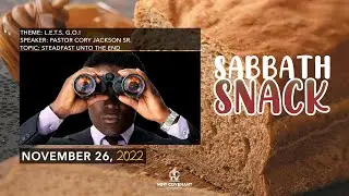 Sabbath Snack: End-Time Perspective &ndash; Steadfast Unto the End