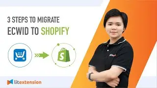 How to Migrate Ecwid to Shopify (2023 Complete Guide)