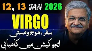Virgo Weekly Horoscope  | 12, 13 January 2026 |  Syed M Ajmal Rahim
