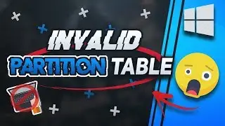Fix Invalid Partition Table in Windows 10/8/7 - [2026]