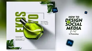 Perfume Social Media Design | Photoshop Product Poster Design Tutorial | Full Step-by-Step