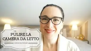 PULIZIA A ZONE - CAMERA DA LETTO | Motivational monday