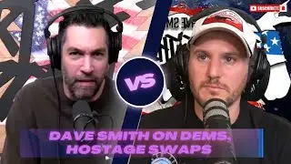 Dave Smith on Dems, Hostage Swaps | Part of the Problem Full Video Episodes 🔥🎧 💥 EP.11