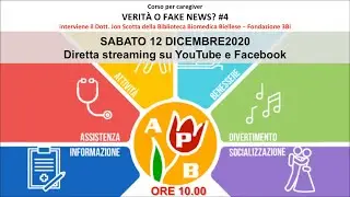 Corso per caregiver - VERITÀ O FAKE NEWS? #4