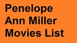 Penelope Ann Miller Movies List