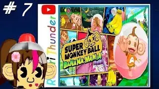 Let's Super Monkey Ball Banana Mania Part 7