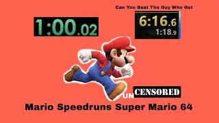 The Super Mario 64 Show Season 1 Episode 9: Mario Speedruns Super Mario 64 *uncensored edition*