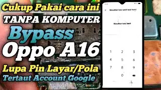 Alhamdulillah done✅bypass frp oppo a16 lupa pin layar/pola, terkunci akun google, without PC❌