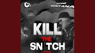 KILL THE SNITCH
