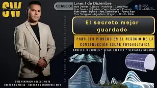 CLASE #1 |☀️El SECRETO para SER PIONERO en el NEGOCIO de NUEVAS TECNOLOG&Iacute;AS SOLARES. #solarweek