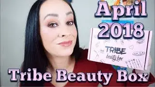April 2018 Tribe Beauty Box..., so excited and underwhelmed????